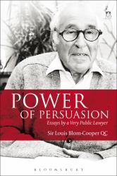 Power of Persuasion : Essays by a Very Public Lawyer