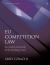 EU Competition Law : An Analytical Guide to the Leading Cases