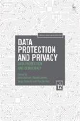 Data Protection and Privacy, Volume 12 : Data Protection and Democracy