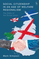 Social Citizenship in an Age of Welfare Regionalism : The State of the Social Union