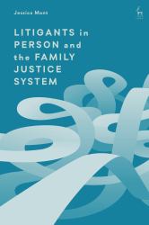 Litigants in Person and the Family Justice System