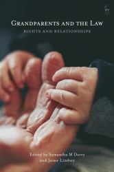 Grandparents and the Law : Rights and Relationships