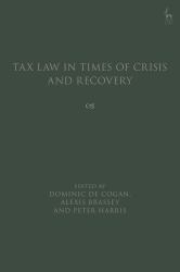 Tax Law in Times of Crisis and Recovery