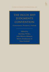 The HCCH 2019 Judgments Convention : Cornerstones, Prospects, Outlook