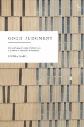 Good Judgment : The European Court of Justice As a Context-Conscious Lawmaker