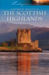 The Scottish Highlands : A Cultural History