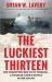 The Luckiest Thirteen : The Forgotten Men of St Finbarr, Trawler Crew's Battle In...