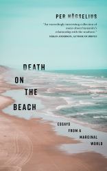 Death on the Beach : Essays from a Marginal World