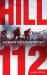 Hill 112 : A Novel of d-Day and the Battle of Normandy