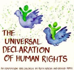 Universal Declaration of Human Rights : An Adaptation for Children by Ruth Rocha and Otavio Roth