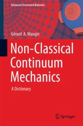 Non-Classical Continuum Mechanics : A Dictionary