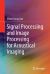 Signal and Image Processing : Applications to Acoustical Imaging