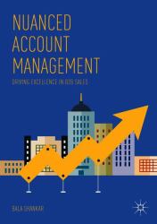 Nuanced Account Management : Driving Excellence in B2B Sales