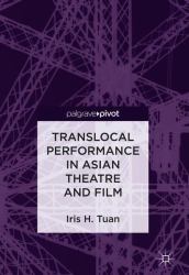 Translocal Performance in Asian Theatre and Film