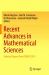 Recent Advances in Mathematical Sciences : Selected Papers from ICREM7 2015