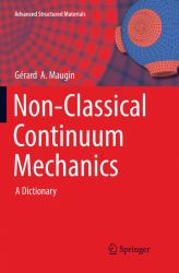 Non-Classical Continuum Mechanics : A Dictionary