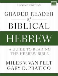 Graded Reader of Biblical Hebrew, Second Edition : A Guide to Reading the Hebrew Bible