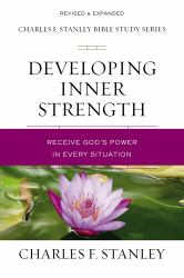 Developing Inner Strength : Receive God's Power in Every Situation