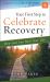 Your First Step to Celebrate Recovery : How God Can Heal Your Life