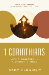 1 Corinthians : Living Together in a Church Divided