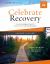 Celebrate Recovery Updated Leader's Guide : A Recovery Program Based on Eight Principles from the Beatitudes