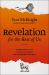 Revelation for the Rest of Us : A Prophetic Call to Follow Jesus As a Dissident Disciple