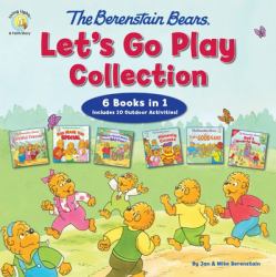 The Berenstain Bears Let's Go Play Collection : 6 Books In 1