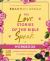 The Love Stories of the Bible Speak Workbook : 13 Biblical Lessons on Romance, Friendship, and Faith