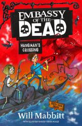 Embassy of the Dead : Hangman's Crossing