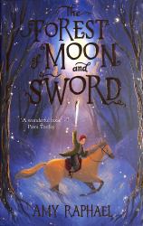 The Forest of Moon and Sword