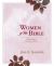 Women of the Bible : 52 Bible Studies for Individuals and Groups