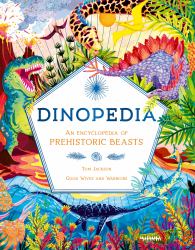 Dinopedia : An Encyclopedia of Prehistoric Beasts