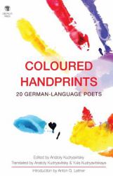 Coloured Handprints : 20 Contemporary German-Language Poets