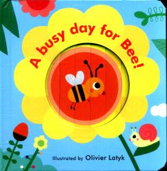 A Busy Day for Bee (Little Faces)