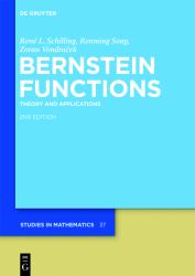 Bernstein Functions : Theory and Applications