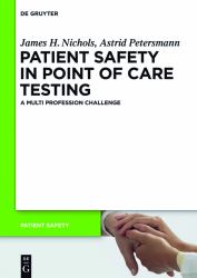 Patient Safety in Point of Care Testing : A Multi Profession Challenge