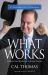 What Works : Common Sense Solutions for a Stronger America