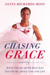 Chasing Grace : What the Quarter Mile Has Taught Me about God and Life