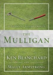 The Mulligan : A Parable of Second Chances