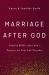 Marriage after God : Chasing Boldly after God's Purpose for Your Life Together