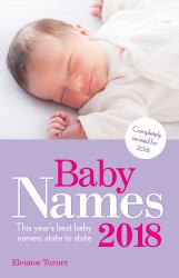 Baby Names 2018 : This Year's Best Baby Names: State to State