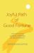 Joyful Path of Good Fortune : The Complete Buddhist Path to Enlightenment