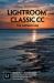 Adobe Photoshop Lightroom Classic CC - the Missing FAQ (Version 7/2018 Release) : Real Answers to Real Questions Asked by Lightroom Users