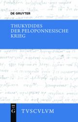 Thukydides, der Peloponnesische Krieg