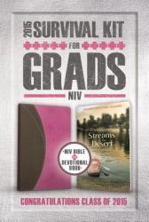 2015 Survival Kit for Grads, NIV : NIV Bible Plus Devotional Book, Streams in the Desert for Graduates