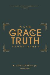 NASB the Grace and Truth Study Bible, Red Letter, 1995 Text, Comfort Print [Green]