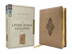 NIV, Upside-Down Kingdom Bible, Leathersoft, Brown, Comfort Print : Think Deeply // Love Widely