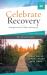 Celebrate Recovery Booklet : 28 Devotions