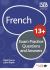 French for Common Entrance 13+ Exam Practice Questions and Answers (New Edition)