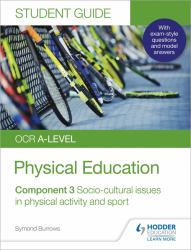 OCR a LEVEL PE Student Guide 3: Socio-Cultural Issues in Physical Activity and Sport